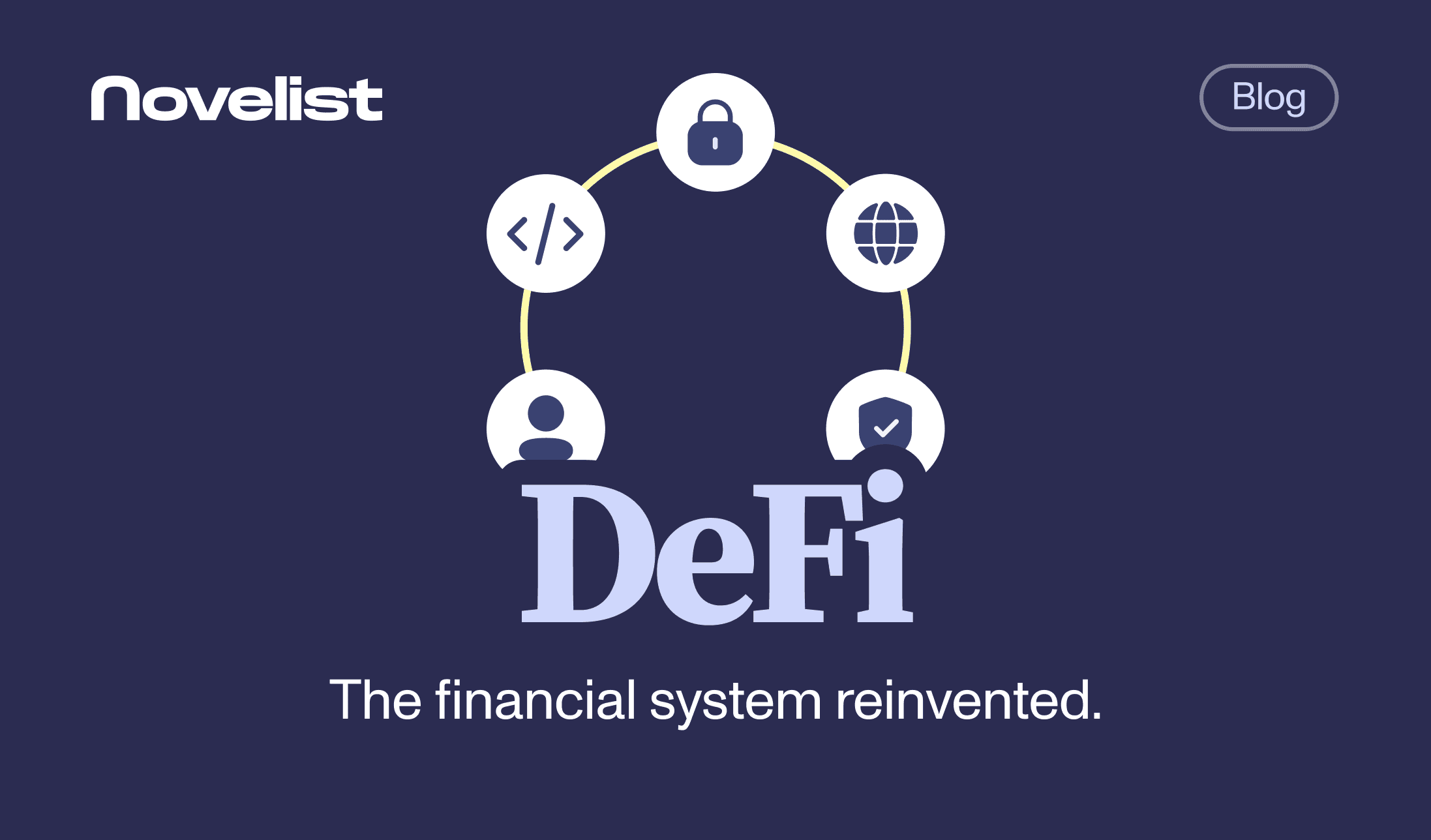 DeFi: the financial system reinvented.