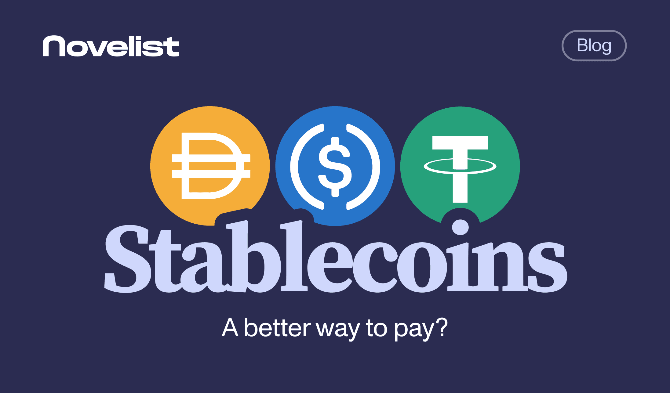 Stablecoins, a better way to pay?