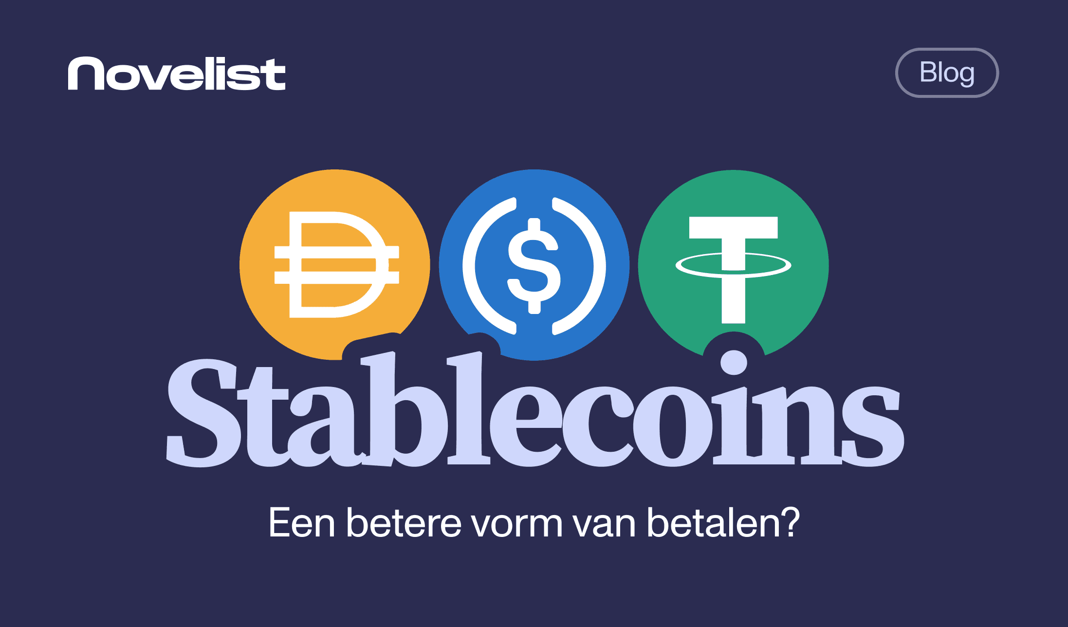 Stablecoins, een betere vorm van betalen?