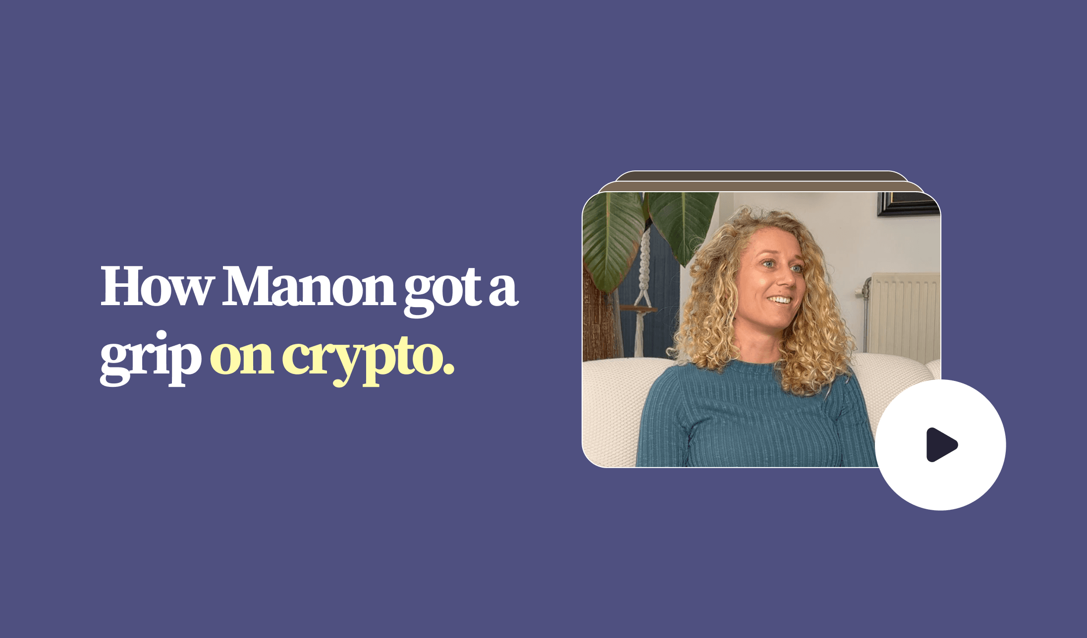 How Manon got a grip on crypto with Novelist.