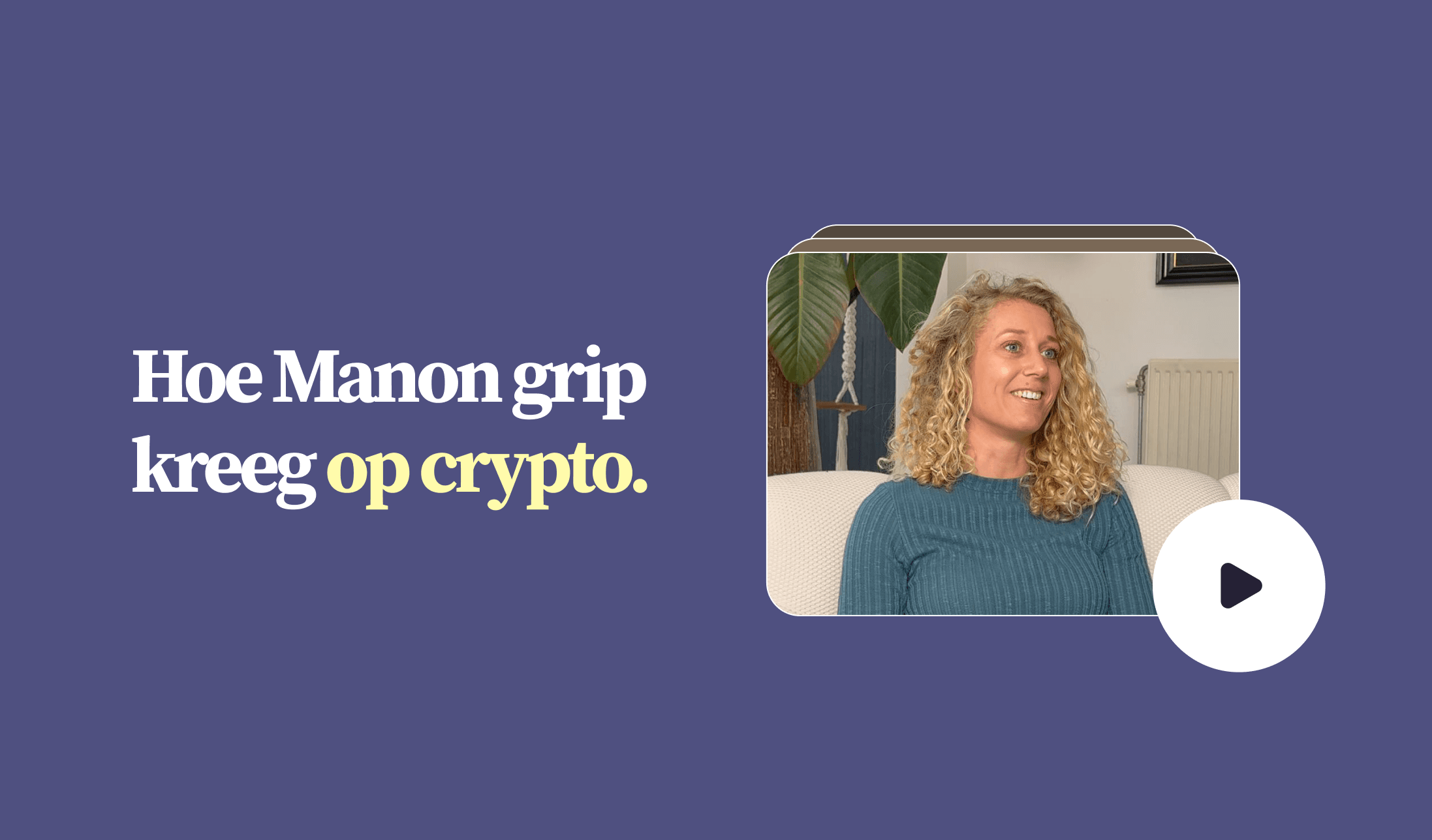 Hoe Manon grip kreeg op crypto met Novelist.