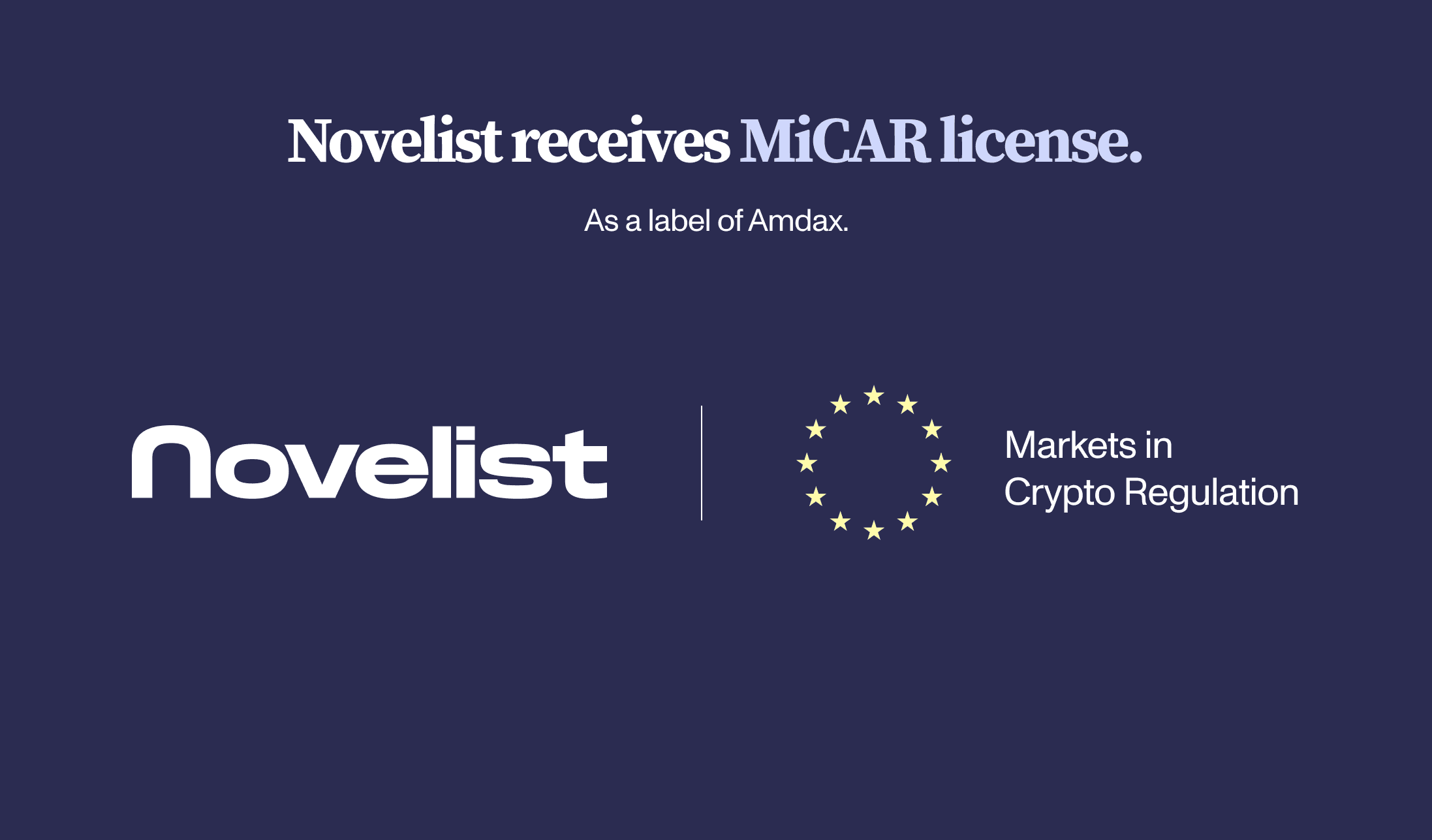 Novelist receives MiCAR license from Dutch regulator AFM.