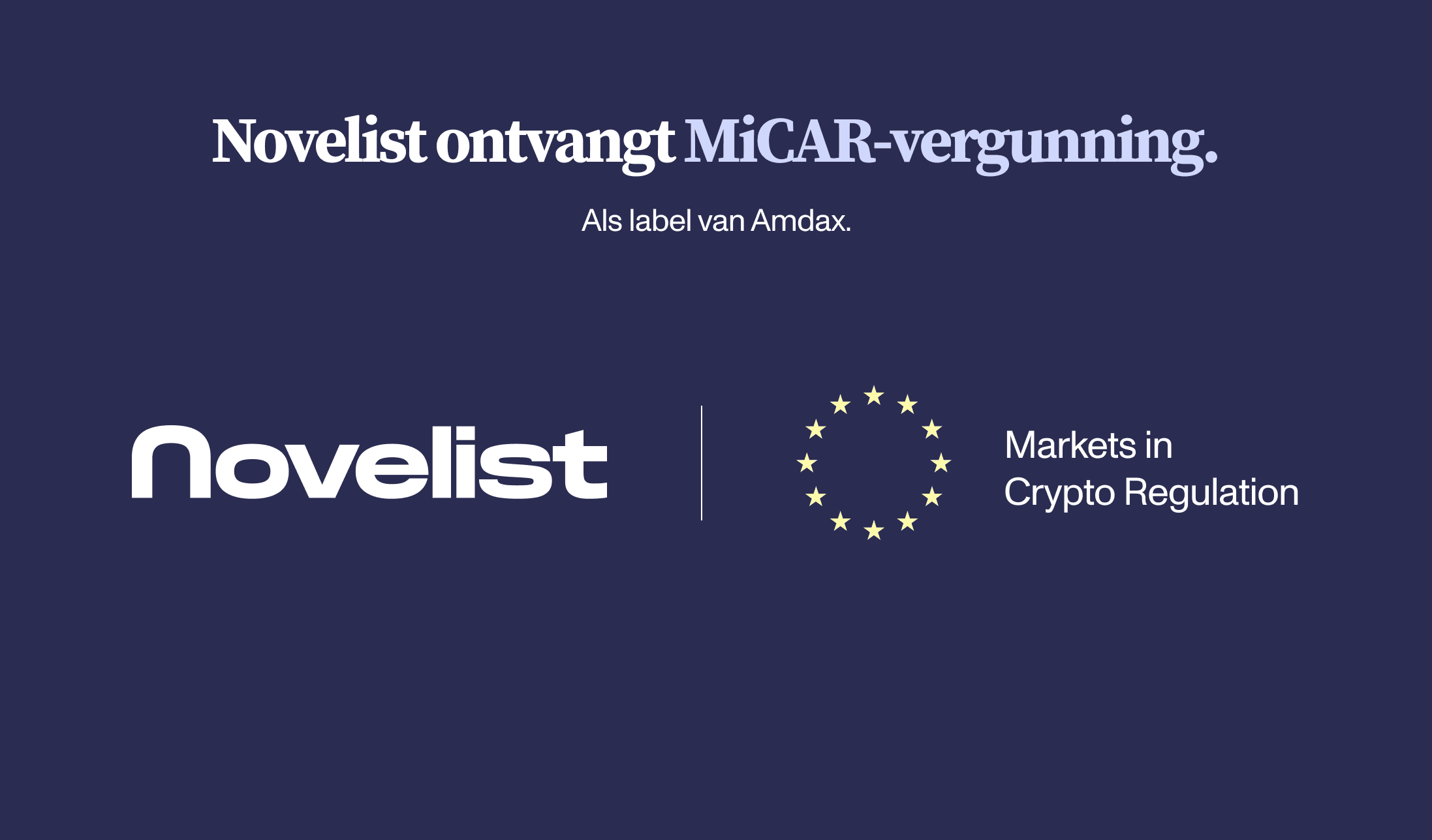 Novelist ontvangt MiCAR-vergunning van AFM