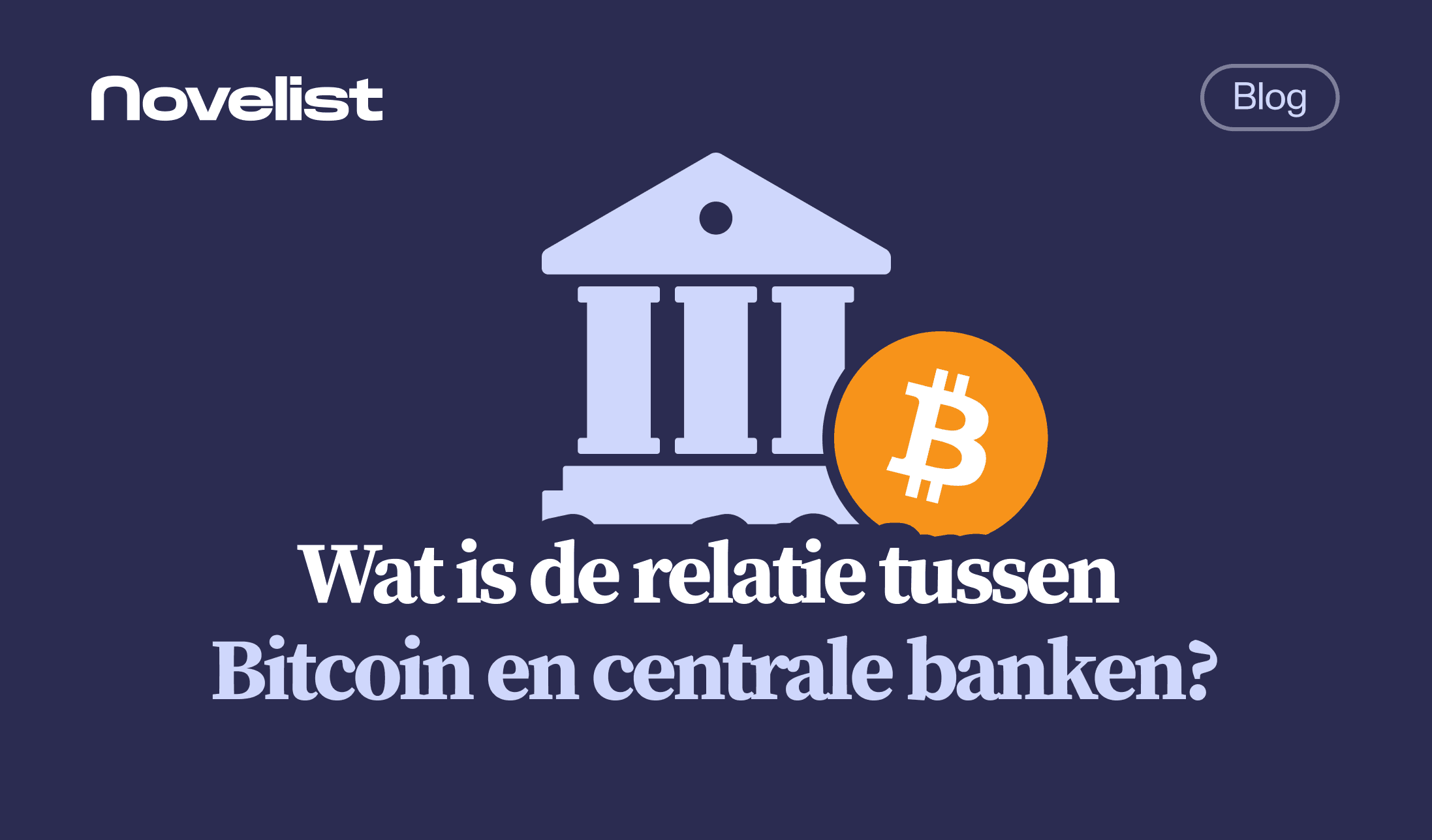 Wat is de relatie tussen Bitcoin en centrale banken?
