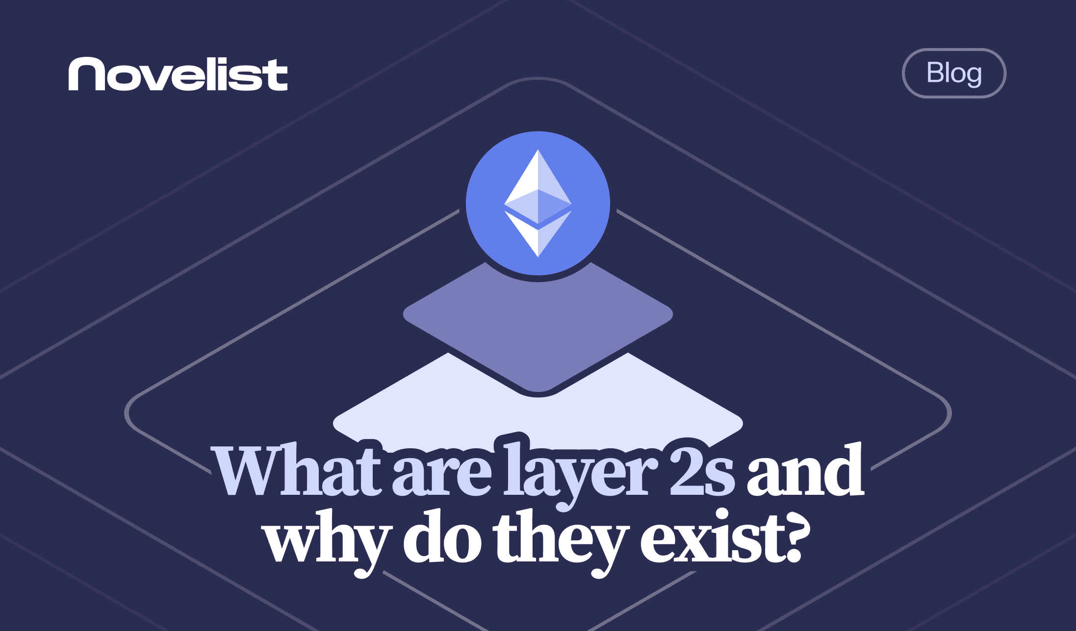 What are layer 2s and why do they exist?