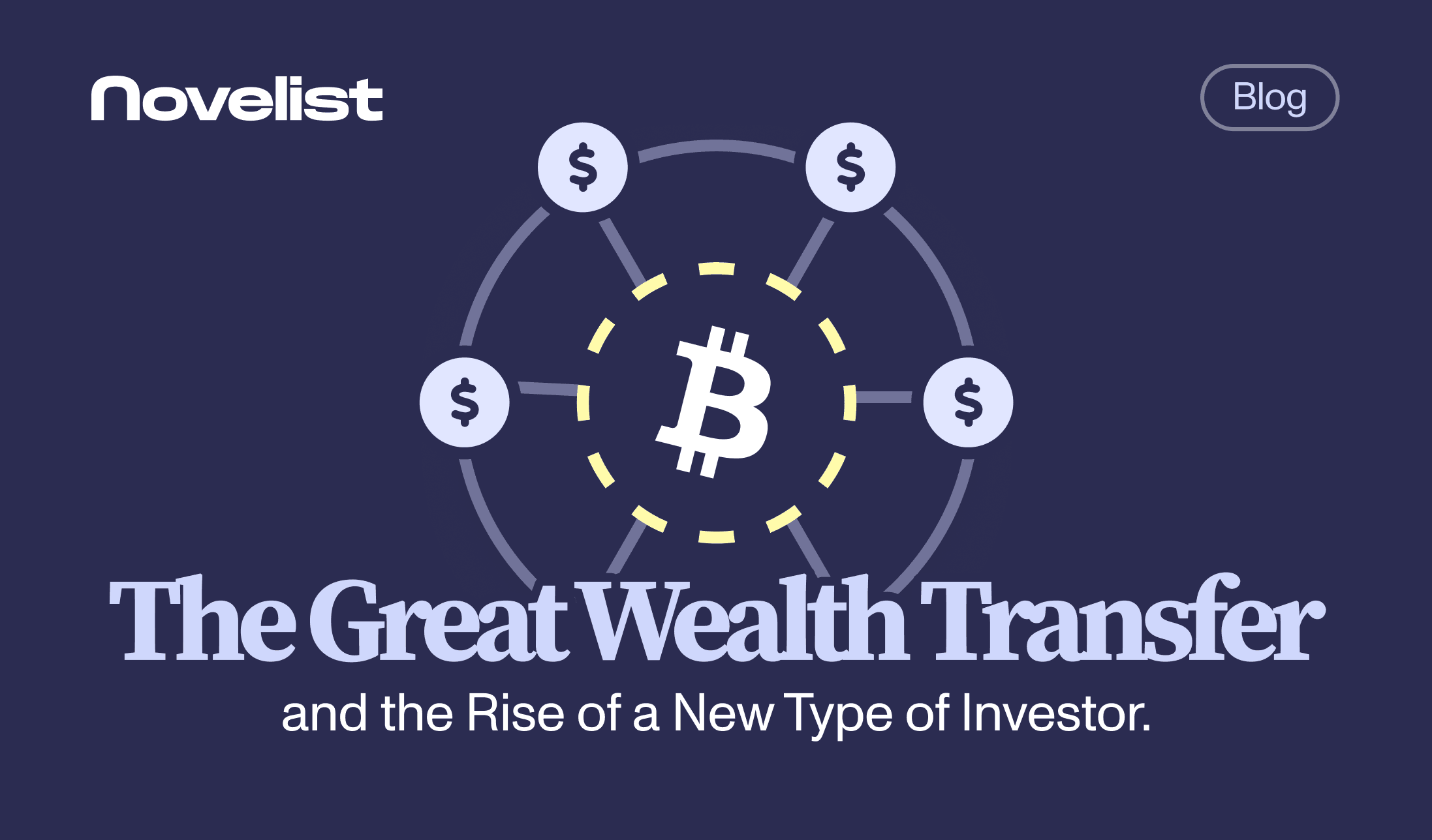 The Great Wealth Transfer and the rise of a new type of investor.