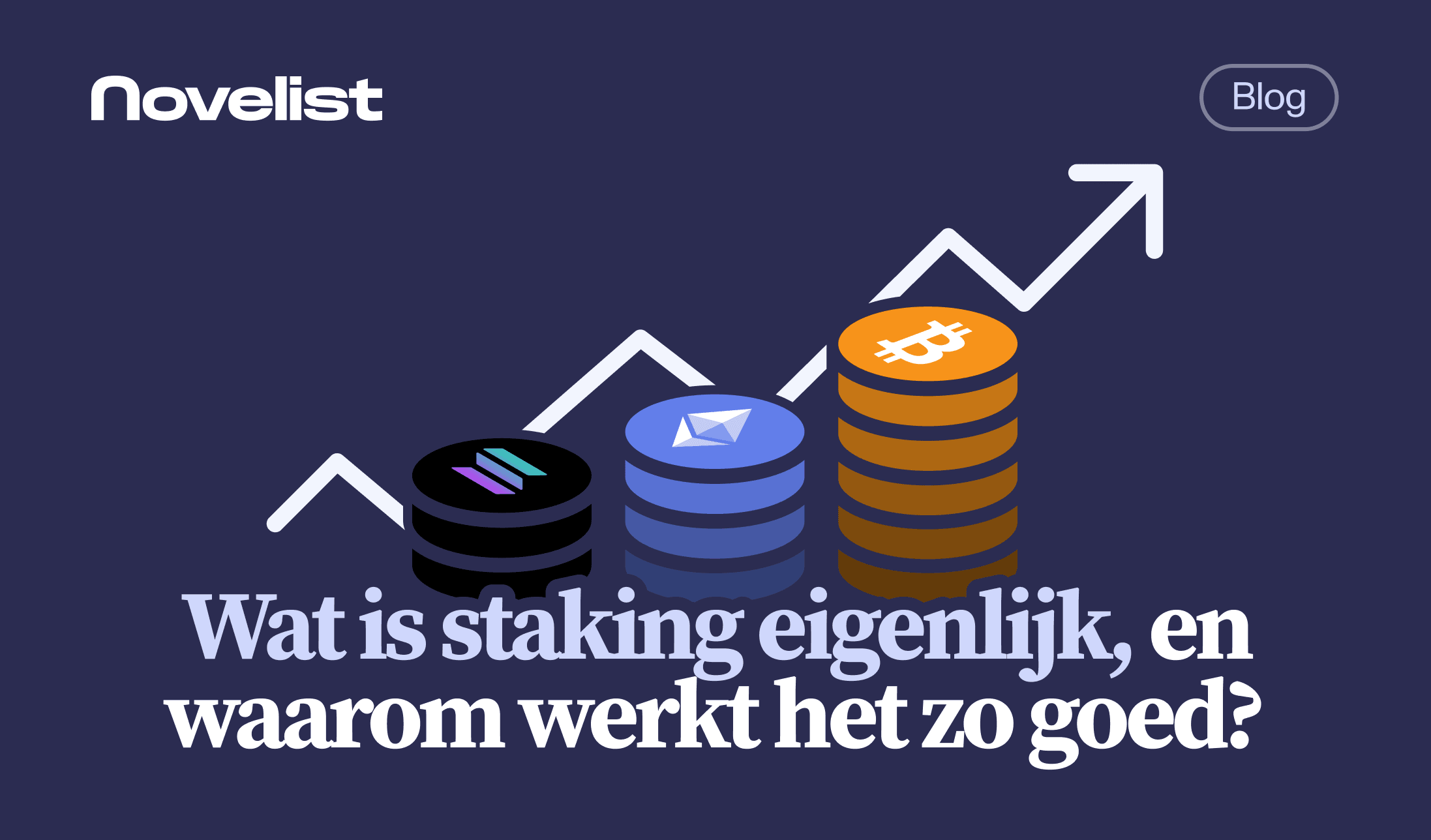 Wat is staking eigenlijk, en waarom werkt het zo goed?