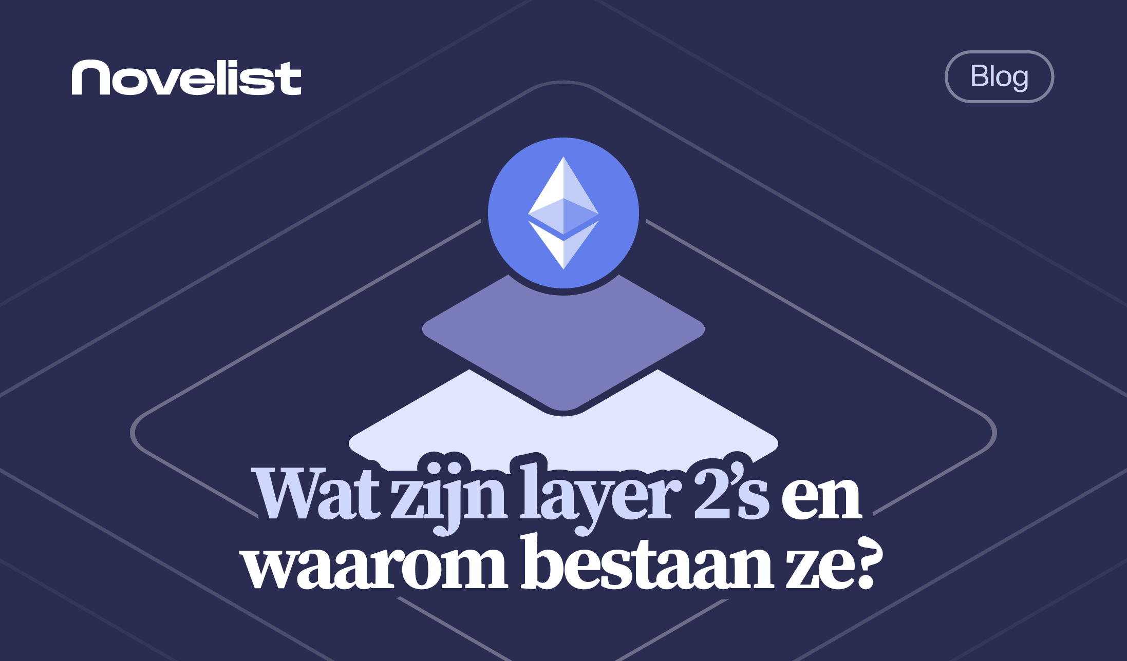 Wat zijn layer 2’s en waarom bestaan ze?