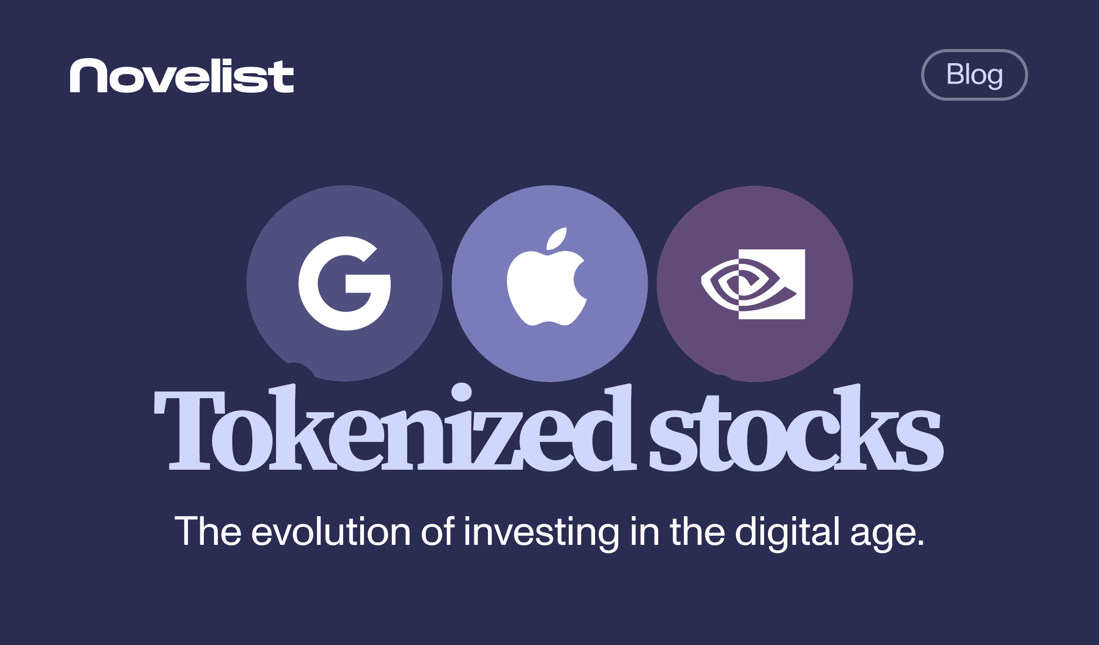 Tokenized Stocks: The evolution of investing in the digital age.